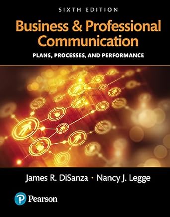 business and professional communication plans processes and performance 6th edition james r disanza ,nancy j