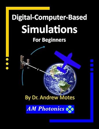digital computer based simulations for beginners 9th edition andrew motes b001kifw1s, b01n6e1csr