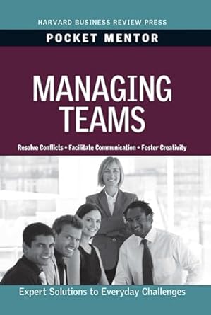 managing teams 1st edition harvard business review 1422129748, 978-1422129746