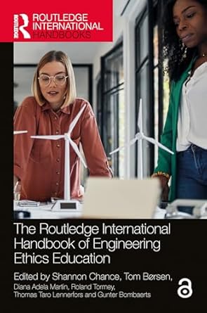 the routledge international handbook of engineering ethics education 1st edition shannon chance ,tom borsen