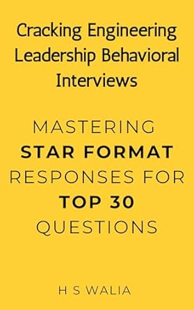 cracking engineering leadership behavioral interviews mastering star responses for top 30 questions 1st