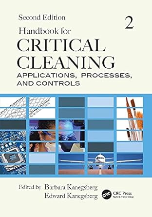 handbook for critical cleaning applications processes and controls 2nd edition ed kanegsbergbarbara