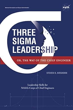 three sigma leadership or the way of the chief engineer 1st edition steven r hirshorn ,michele ostovar