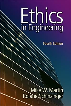 ethics in engineering 1st edition mike w martin ,roland schinzinger 0072831154, 978-0072831153