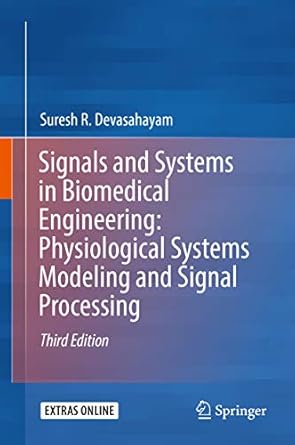 signals and systems in biomedical engineering physiological systems modeling and signal processing 1st