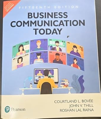 business communication today by pearson 15th edition courtland l bovee/john v hill/roshan lal raina