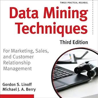 data mining techniques   for marketing sales and customer relationship management 3rd edition gordon s linoff