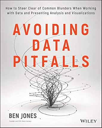 avoiding data pitfalls how to steer clear of common blunders when working with data and presenting analysis