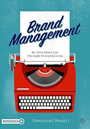 brand management an introduction through storytelling 1st edition emmanuel mogaji b07nkxb7jw, 978-3030661199