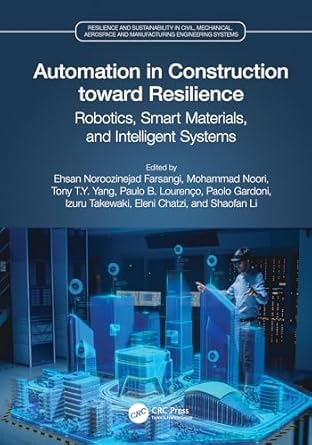 automation in construction toward resilience robotics smart materials and intelligent systems 1st edition