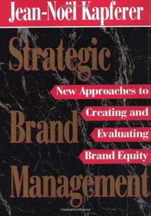 strategic brand management 1st edition jean noel kapferer 0029170451, 978-0029170458>