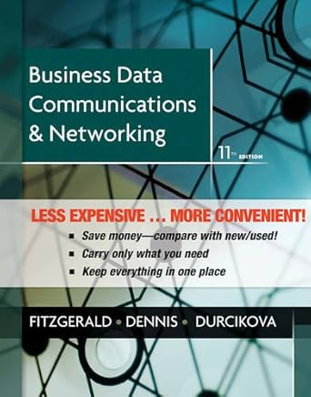 business data communications and networking 1st edition jerry fitzgerald 1118356004, 978-1118356005