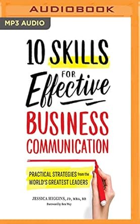 10 skills for effective business communication 1st edition bb jessica higgins, jd, mba ,madeleine maby