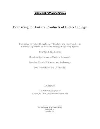 preparing for future products of biotechnology 1st edition and medicine national academies of sciences,
