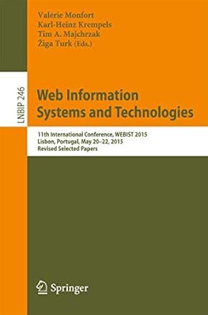 web information systems and technologies 11th international conference webist 2015 lisbon portugal may 20 22
