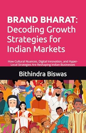 brand bharat decoding growth strategies for indian markets how cultural nuance digital innovation and hyper