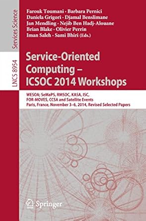 service oriented computing icsoc 2014 workshops wesoa semaps rmsoc kasa isc for moves ccsa and satellite