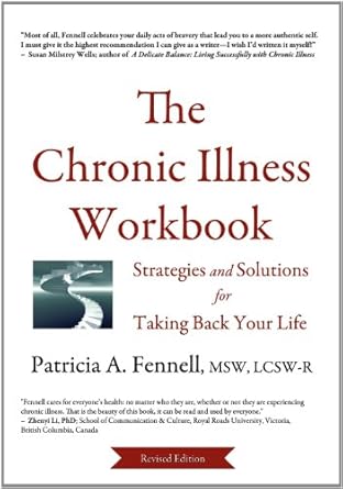 the chronic illness workbook strategies and solutions for taking back your life 1st edition patricia a