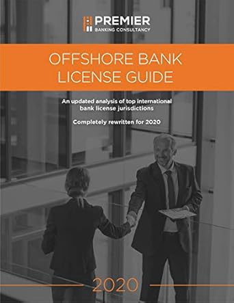 offshore bank license guide 2020 completely rewritten for 2020 1st edition christian reeves b083zjw7b2
