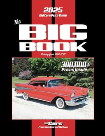 the 2025 old cars price guide big book pricing from 1901 2012 1st edition old cars b0dzcq249g, 979-8310727755