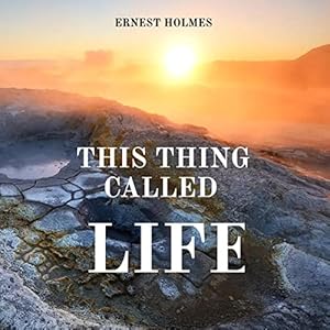 this thing called life 1st edition ernest holmes ,lomakayu ,medicine of one b09y79qm5g