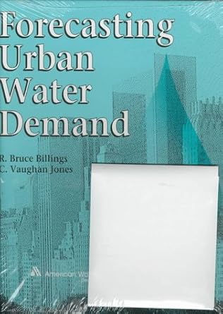 forecasting urban water demand 1st edition r bruce billings ,clive vaughan jones 0898678277, 978-0898678277
