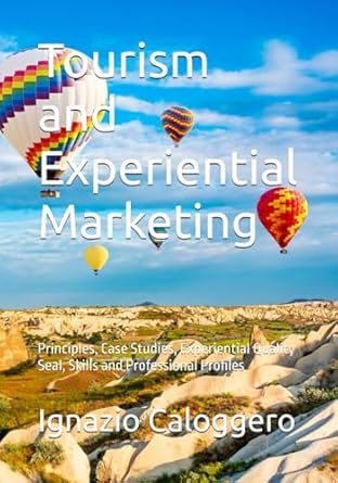 tourism and experiential marketing principles case studies experiential quality seal skills and professional