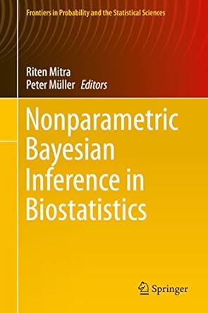 nonparametric bayesian inference in biostatistics 1st edition riten mitra ,peter muller b012ngbr8w,