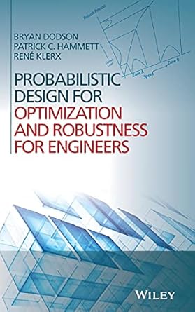 probabilistic design for optimization and robustness for engineers 1st edition bryan dodson ,patrick hammett