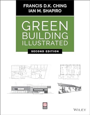 green building illustrated 2nd edition francis d k ching ,ian m shapiro 1119653967, 978-1119653967