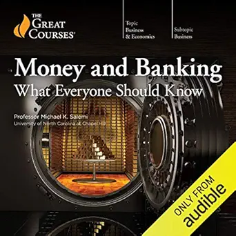 money and banking what everyone should know 1st edition michael k salemi ,the great courses b00dto4yom