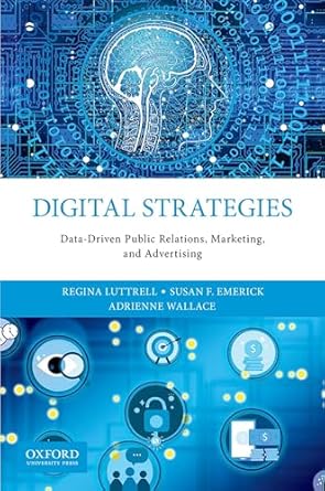 digital strategies data driven public relations marketing and advertising 1st edition regina luttrell ,susan