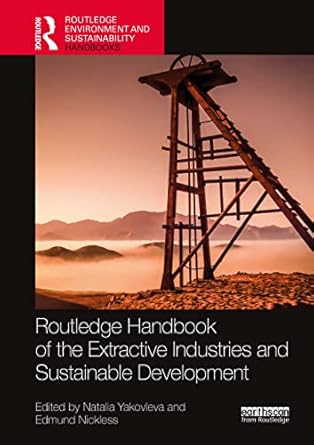 routledge handbook of the extractive industries and sustainable development 1st edition natalia yakovleva