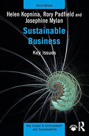 sustainable business 3rd edition helen kopnina ,rory padfield ,josephine mylan 1032209682, 978-1032209685