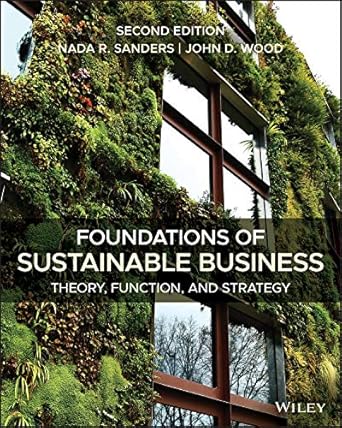 foundations of sustainable business theory function and strategy 4th edition nada r sanders ,john d wood