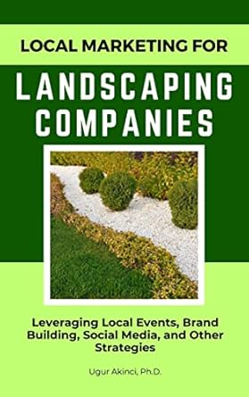 local marketing for landscaping companies leveraging local events brand building social media and other
