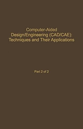 control and dynamic systems v59 computer aided design/engineering techniques and their applications part 2 of