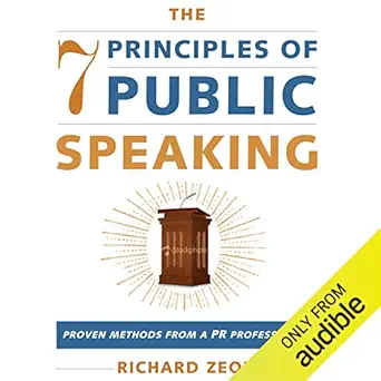 the 7 principles of public speaking proven methods from a pr professional 1st edition richard zeoli ,peter