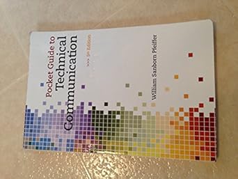 pocket guide to technical communication 1st edition william pfeiffer 0135063965, 978-0135063965