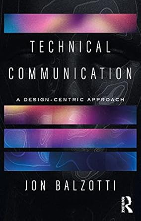 technical communication 1st edition jon balzotti 0367438232, 978-0367438234
