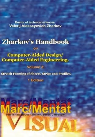 valerij alekseyevich zharkov zharkovs handbook on computer aided design/computer aided engineering volume 3