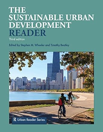the sustainable urban development reader 3rd edition stephen m wheeler ,timothy beatley 0415707757,