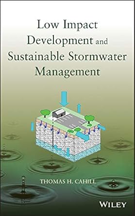 low impact development and sustainable stormwater management 1st edition thomas h cahill b005toi1ps