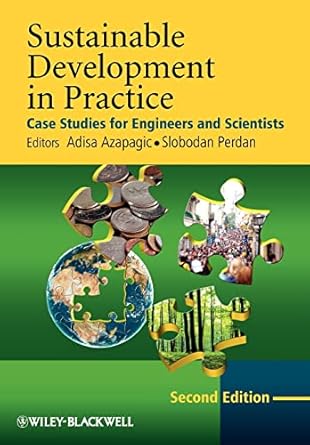 sustainable development in practice second ediition 1st edition adisa azapagic 0470718722