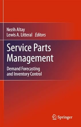 service parts management demand forecasting and inventory control 1st edition nezih altay ,lewis a litteral