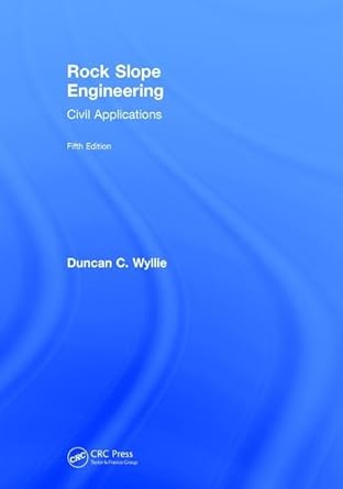 rock slope engineering civil applications fif edition duncan c wyllie 1138057843, 978-1138057845