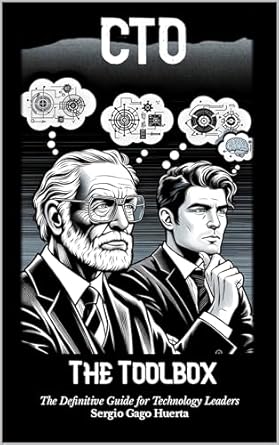 the cto toolbox the definitive list of tools and resources for technology leaders 1st edition sergio gago