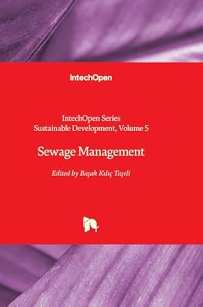 sewage management 1st edition basak kilic taseli 1837685355, 978-1837685356