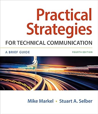 loose leaf version for practical strategies for technical communication 1st edition mike markel ,stuart
