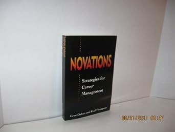 novations strategies for career management 1st edition gene dalton and paul thompson b005jlm116
